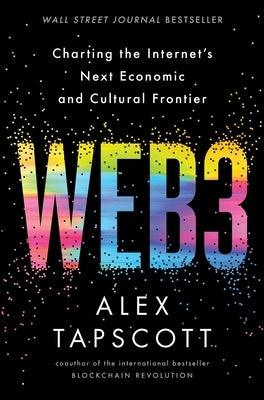 Web3: Charting the Internet's Next Economic and Cultural Frontier - Hardcover | Diverse Reads