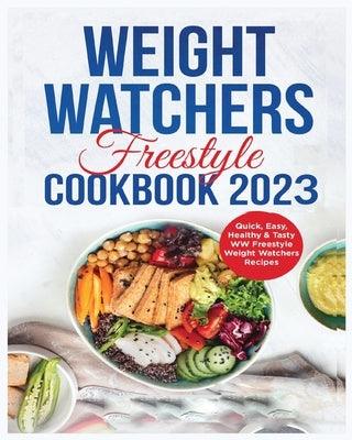 Weight Watchers Freestyle Cookbook: Delicious, Simple & Tasty WW freestyle Recipes for Weight Loss and Improved Health - Paperback | Diverse Reads