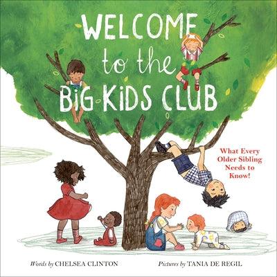 Welcome to the Big Kids Club: What Every Older Sibling Needs to Know! - Hardcover | Diverse Reads