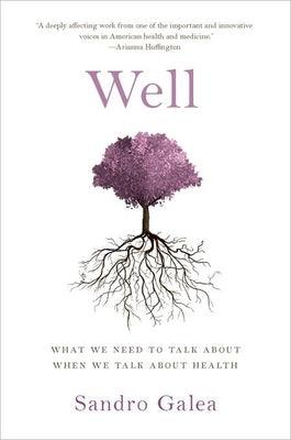 Well: What We Need to Talk about When We Talk about Health - Hardcover | Diverse Reads