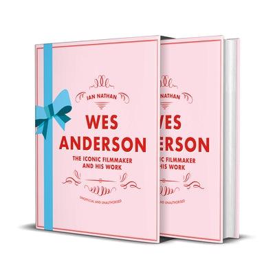 Wes Anderson: The Iconic Filmmaker and His Work - Hardcover | Diverse Reads