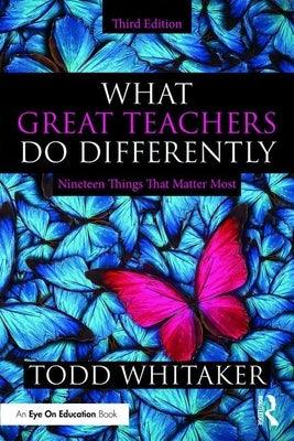 What Great Teachers Do Differently: Nineteen Things That Matter Most - Paperback | Diverse Reads