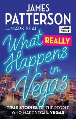 What Really Happens in Vegas: True Stories of the People Who Make Vegas, Vegas - Paperback | Diverse Reads