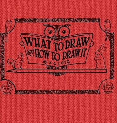 What to draw and how to draw it - Hardcover | Diverse Reads