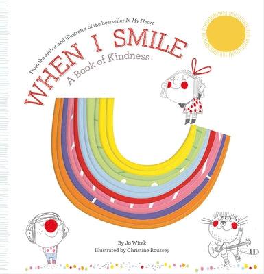 When I Smile: A Book of Kindness - Hardcover | Diverse Reads