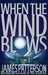 When the Wind Blows - Hardcover | Diverse Reads