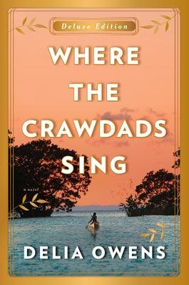 Where the Crawdads Sing Deluxe Edition - Hardcover | Diverse Reads