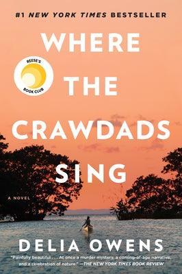 Where the Crawdads Sing: Reese's Book Club (a Novel) - Hardcover | Diverse Reads