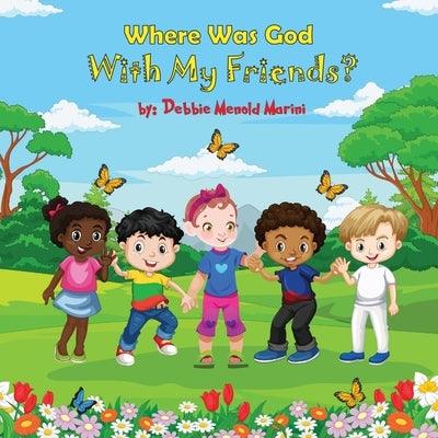 Where Was God With My Friends? - Paperback | Diverse Reads