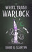 White Trash Warlock - Hardcover | Diverse Reads
