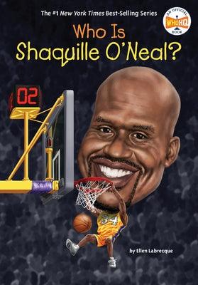 Who Is Shaquille O'Neal? - Paperback | Diverse Reads