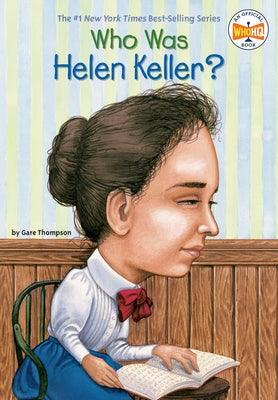 Who Was Helen Keller? - Paperback | Diverse Reads