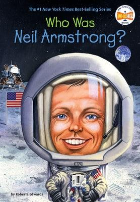 Who Was Neil Armstrong? - Paperback | Diverse Reads