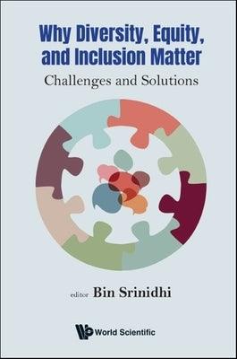 Why Diversity, Equity, and Inclusion Matter: Challenges and Solutions - Hardcover | Diverse Reads
