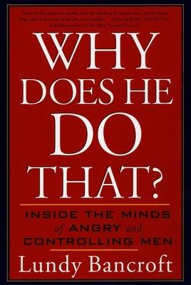 Why Does He Do That?: Inside the Minds of Angry and Controlling Men - Paperback | Diverse Reads