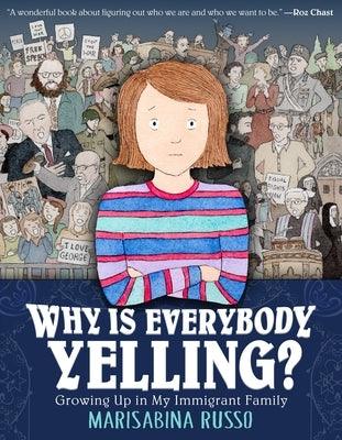 Why Is Everybody Yelling?: Growing Up in My Immigrant Family - Paperback | Diverse Reads