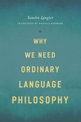 Why We Need Ordinary Language Philosophy - Paperback | Diverse Reads