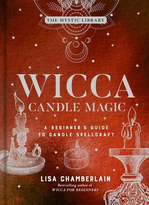 Wicca Candle Magic: A Beginner's Guide to Candle Spellcraft Volume 3 - Hardcover | Diverse Reads