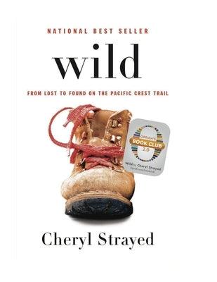 Wild: From Lost to Found on the Pacific Crest Trail - Hardcover | Diverse Reads