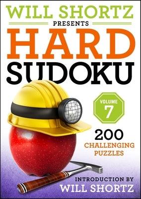 Will Shortz Presents Hard Sudoku, Volume 7: 200 Challenging Puzzles - Paperback | Diverse Reads