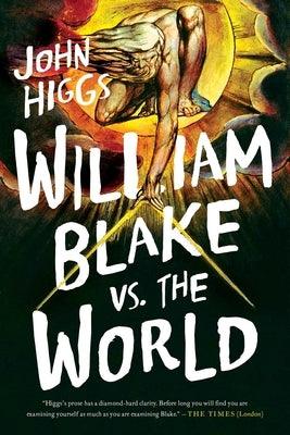 William Blake vs. the World - Hardcover | Diverse Reads