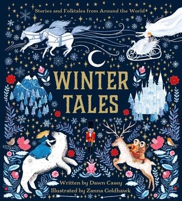 Winter Tales: Stories and Folktales from Around the World - Hardcover | Diverse Reads