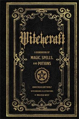 Witchcraft: A Handbook of Magic Spells and Potions - Hardcover | Diverse Reads