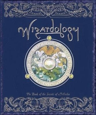 Wizardology: The Book of the Secrets of Merlin - Hardcover | Diverse Reads