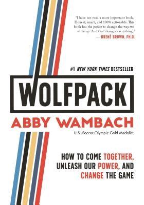 Wolfpack: How to Come Together, Unleash Our Power, and Change the Game - Hardcover | Diverse Reads