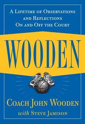 Wooden: A Lifetime of Observations and Reflections on and Off the Court - Hardcover | Diverse Reads