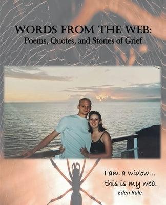 Words From the Web: Poems, Quotes, and Stories of Grief: I am a widow. . . this is my web. - Paperback | Diverse Reads
