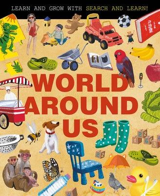 World Around Us - Hardcover | Diverse Reads