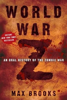World War Z: An Oral History of the Zombie War - Hardcover | Diverse Reads