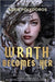 Wrath Becomes Her - Hardcover | Diverse Reads