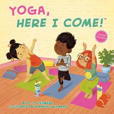 Yoga, Here I Come! - Paperback | Diverse Reads