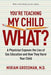 You're Teaching My Child What?: A Physician Exposes the Lies of Sex Education and How They Harm Your Child - Paperback | Diverse Reads