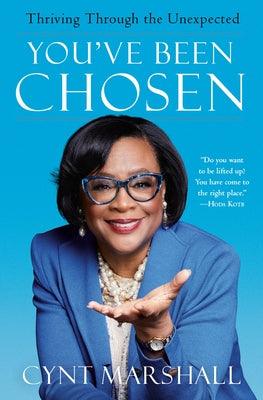 You've Been Chosen: Thriving Through the Unexpected - Hardcover | Diverse Reads