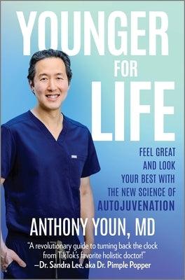 Younger for Life: Feel Great and Look Your Best with the New Science of Autojuvenation - Hardcover | Diverse Reads