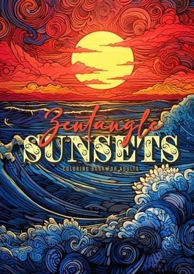 Zentangle Sunsets Coloring Book for Adults: Zentangle Coloring Book for AdultsSunset Coloring Book for Adults A4 - Paperback | Diverse Reads