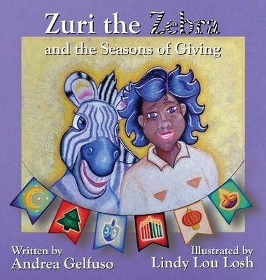 Zuri the Zebra and the Seasons of Giving - Hardcover | Diverse Reads