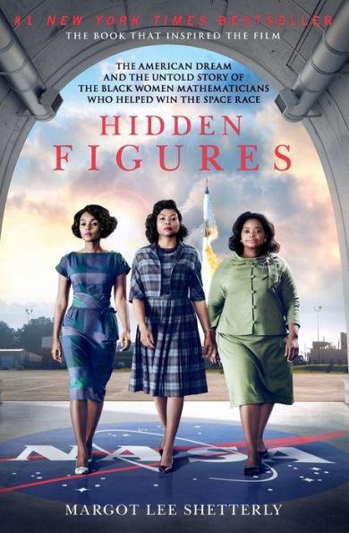 Hidden Figures: The American Dream and the Untold Story of the Black Women Mathematicians Who Helped Win the Space Race - Paperback | Diverse Reads