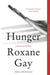 Hunger: A Memoir of (My) Body - Paperback | Diverse Reads