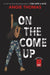 On the Come Up - Hardcover | Diverse Reads