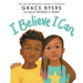 I Believe I Can - Hardcover | Diverse Reads