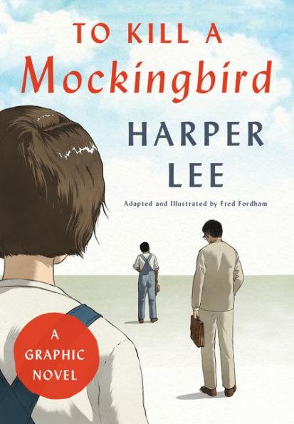 To Kill a Mockingbird: A Graphic Novel - Hardcover | Diverse Reads