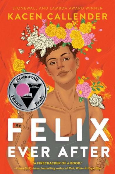 Felix Ever After - Hardcover | Diverse Reads