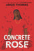 Concrete Rose - Hardcover | Diverse Reads