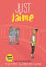 Just Jaime - Hardcover | Diverse Reads