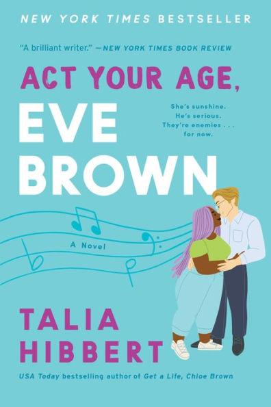 Act Your Age, Eve Brown: A Novel - Paperback | Diverse Reads