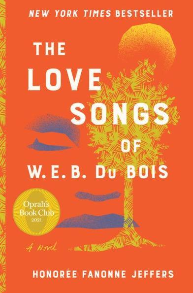 The Love Songs of W.E.B. Du Bois (Oprah's Book Club) -  | Diverse Reads